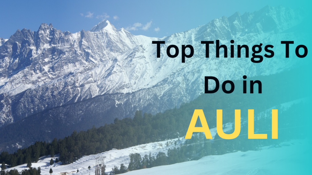 Things to Do in Auli