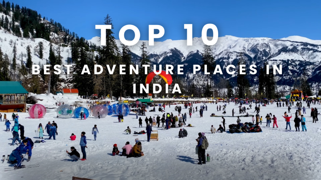 Best Adventure Places in India